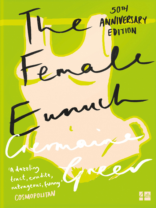 Title details for The Female Eunuch by Germaine Greer - Available